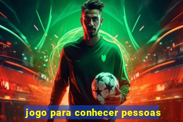 jogo para conhecer pessoas